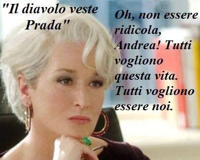 battute diavolo veste prada|Frasi celebri dal film Il diavolo veste Prada .